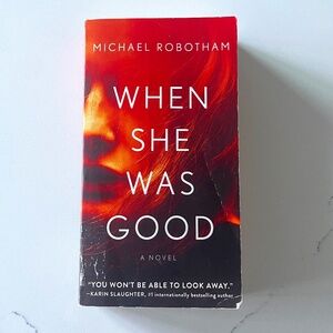 When She Was Good by Michael Robotham | Psychological Thriller | Paperback
